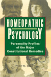 Homeopathic Psychology by Philip M. Bailey [Paperback]