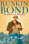 A Mussoorie Mystery by Ruskin Bond [Paperback]