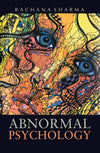 Abnormal Psychology by Rachana Sharma [Paperback]