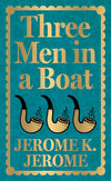 Three Men in a Boat by Jerome K. Jerome [Hardcover]