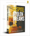 Despite Stolen Dreams by Anita Krishan [Paperback]