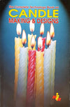 The Complete Technology Book On Candle Making & Designs [Paperback]