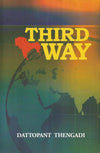 THIRD WAY by DATTOPANT THENGADI [Hardcover]