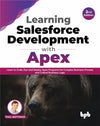 Learning Salesforce Development with Apex by Paul Battisson [Paperback]