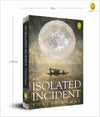 An Isolated Incident by Soniah Kamal [Paperback]