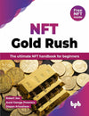 NFT Gold Rush: The ultimate NFT handbook for beginners by Robert Joo, Aurel George Proorocu & Stepan Krivosheev [Paperback]