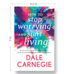 How to Stop Worrying and Start Living by Dale Carnegie [Paperback]