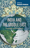 India and the Middle East by Kingshuk Chatterjee [Hardcover]