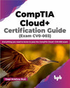 CompTIA Cloud+ Certification Guide (Exam CV0-003) by Gopi Krishna Nuti [Paperback]