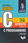 Let Us C: Authentic guide to C programming language - 19th Edition by Yashavant Kanetkar [Paperback]