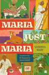 Maria, Just Maria by Mary Sandhya [Paperback]