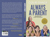 Always a Parent: Managing Our Longest Relationship by Gouri Dange [Paperback]