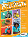 Peel & Paste - Pictorial Sticker Book For School Projects - Book 2 [Paperback]