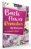 Bach Flower Remedies for Everyone by Dr. Farokh Jamshed Master [Paperback]