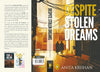 Despite Stolen Dreams by Anita Krishan [Paperback]