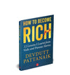 HOW TO BECOME RICH by Devdutt Pattanaik [Paperback]