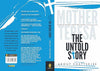 Mother Teresa: The Untold Story by Aroup Chatterjee [Paperback]