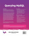 Querying MySQL: Make your MySQL database analytics accessible with SQL operations, data extraction, and custom queries by Adam Aspin [Paperback]