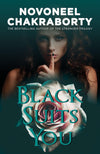 Black Suits You by Novoneel Chakraborty [Paperback]