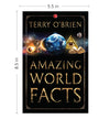 AMAZING WORLD FACTS by Terry O Brien [Paperback]