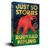 Just So Stories by Rudyard Kipling [Paperback]