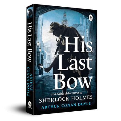 His Last Bow by Arthur Conan Doyle [Paperback]