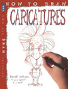 How To Draw: Caricatures by David Antram [Paperback]