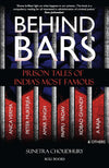 Behind Bars: Prison Tales of India's Most Famous by Sunetra Choudhury [Paperback]