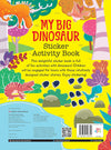 My Big Dinosaurs Sticker Activity Book by Anjie Chatt [Paperback]